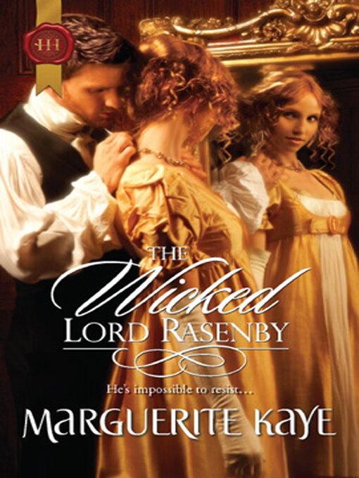 Title details for The Wicked Lord Rasenby by Marguerite Kaye - Available